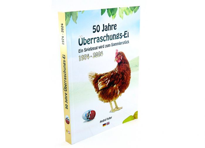 50 Jahre Überraschungs - Ei Buch. 1974 bis 2024 von André Feiler